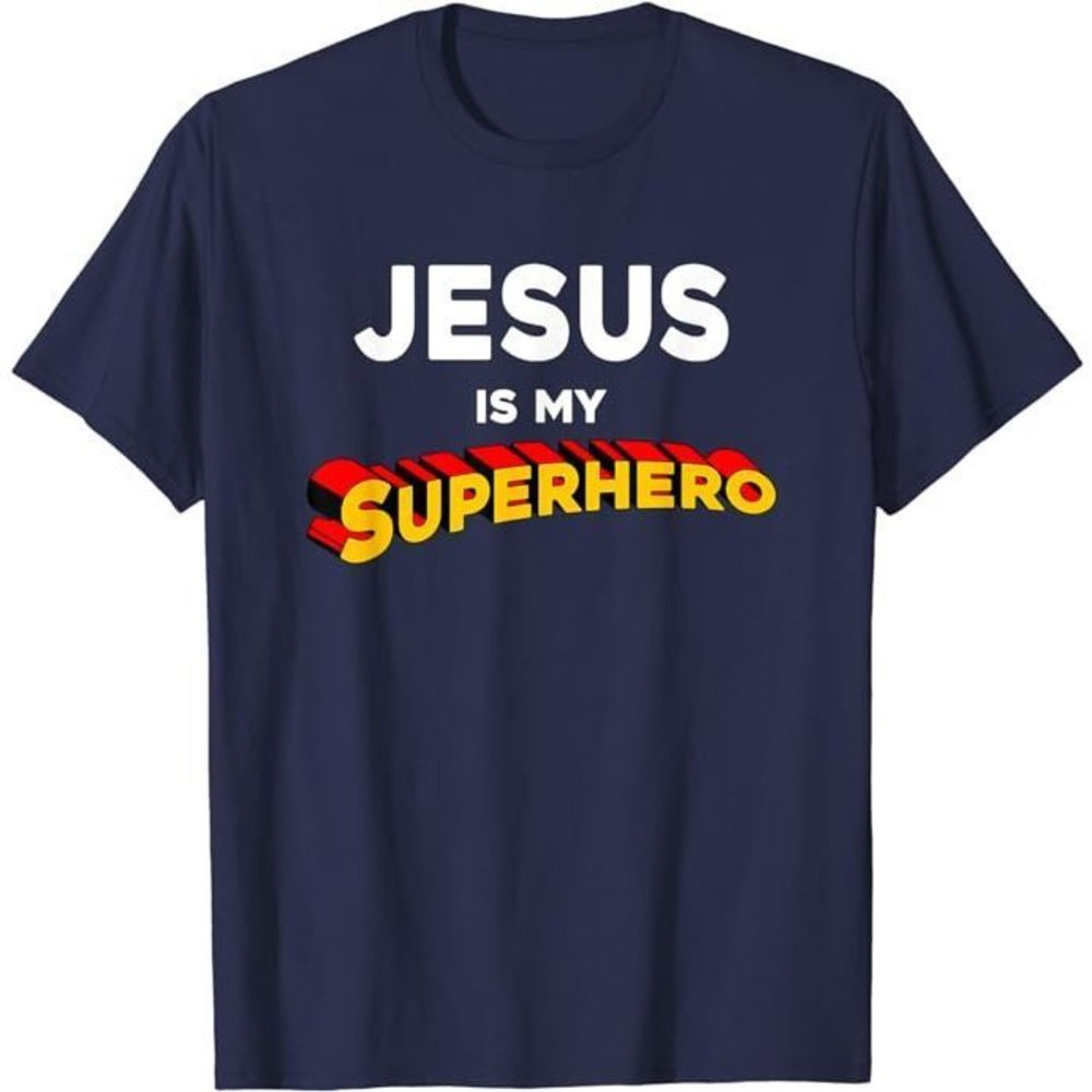 Jesus Is My Superhero Funny Christian Preachers Worship Gift T-Shirt